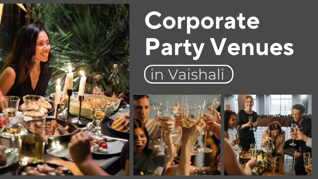 Corporate Party Venues in Vaishali